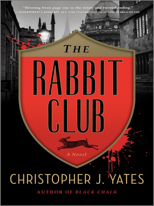 Title details for The Rabbit Club by Christopher J. Yates - Wait list